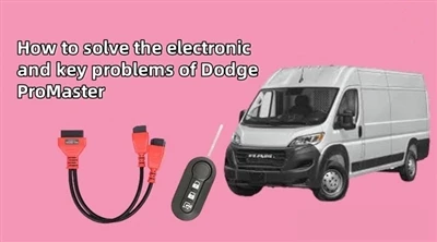 Dodge ProMaster-ning elektron va asosiy muammolarini qanday hal qilish mumkin
